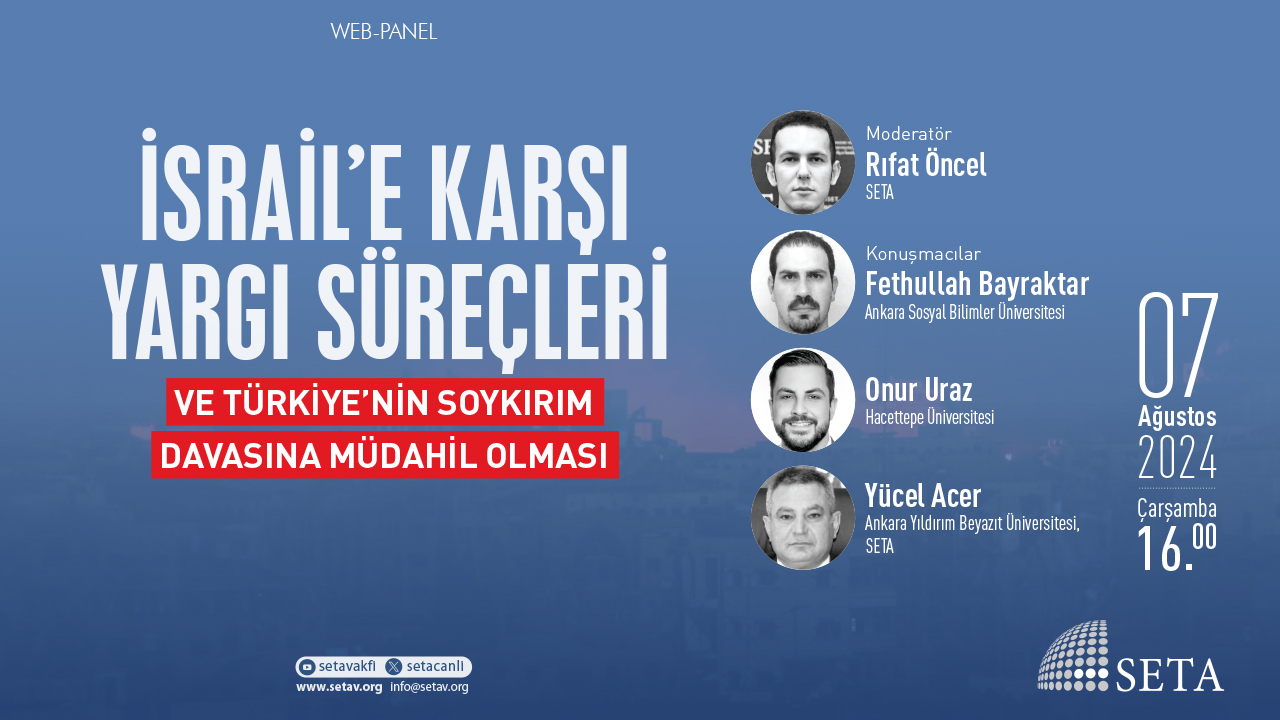 Web Panel İsrail'e Karşı Yargı Süreçleri ve Türkiye'nin Soykırım Davasına