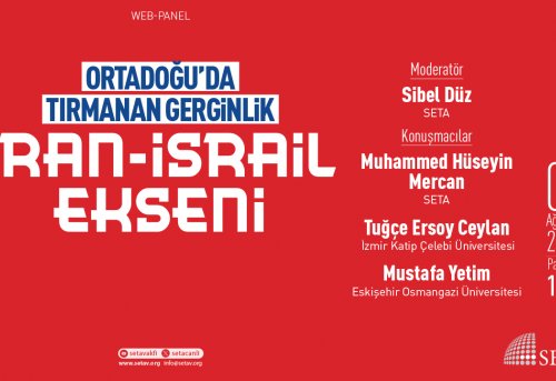 Web Panel Ortadoğu'da Tırmanan Gerginlik İran-İsrail Ekseni