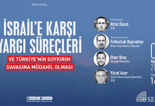 Web Panel İsrail'e Karşı Yargı Süreçleri ve Türkiye'nin Soykırım Davasına