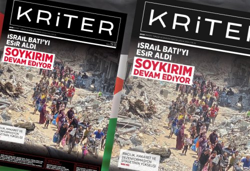 Kriter'in Eylül Sayısı Çıktı İsrail Batı'yı Esir Aldı Soykırım Devam