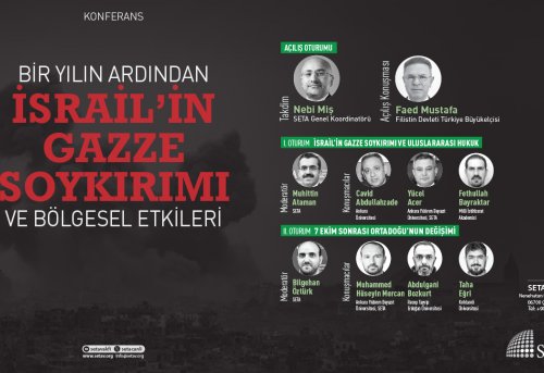 Konferans Bir Yılın Ardından İsrail'in Gazze Soykırımı ve Bölgesel Etkileri