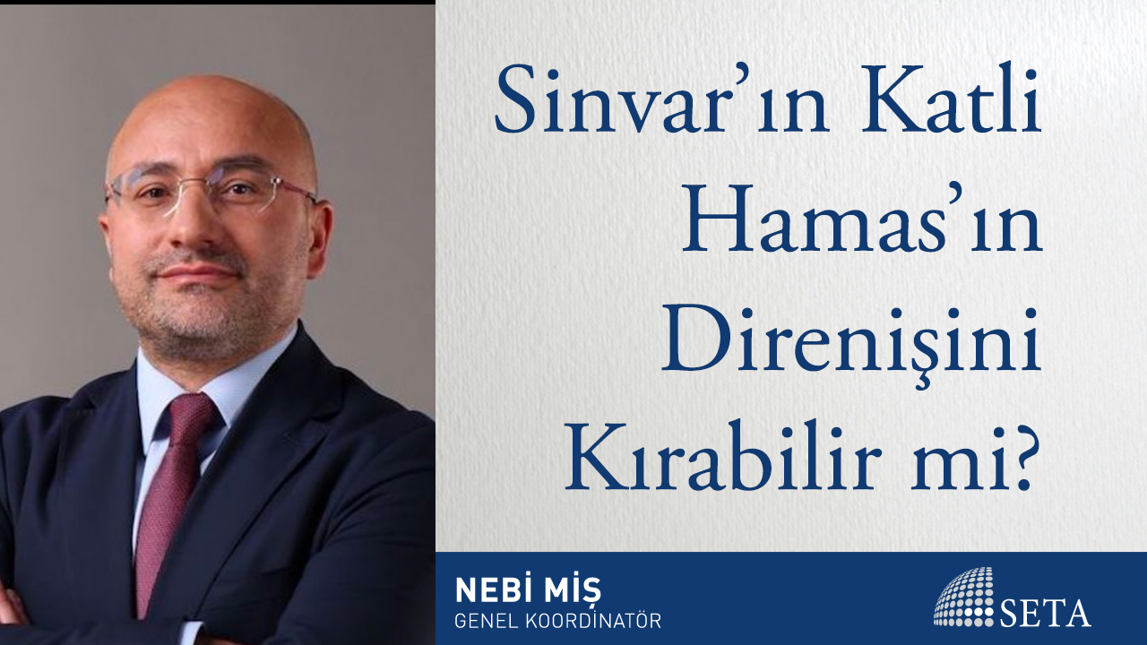 Sinvar ın Katli Hamas ın Direnişini Kırabilir mi