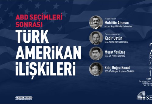 Panel ABD Seçimleri Sonrası Türk-Amerikan İlişkileri