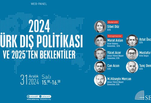 Web Panel 2024 Türk Dış Politikası ve 2025 ten Beklentiler