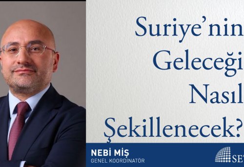 Suriye nin Geleceği Nasıl Şekillenecek