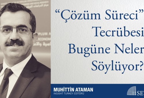 Çözüm Süreci Tecrübesi Bugüne Neler Söylüyor