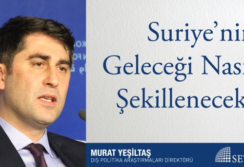 Suriye nin Geleceği Nasıl Şekillenecek