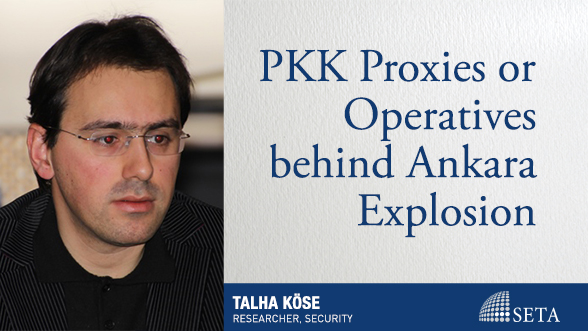 PKK Proxies or Operatives behind Ankara Explosion