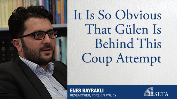 It Is So Obvious That Gülen Is Behind This Coup