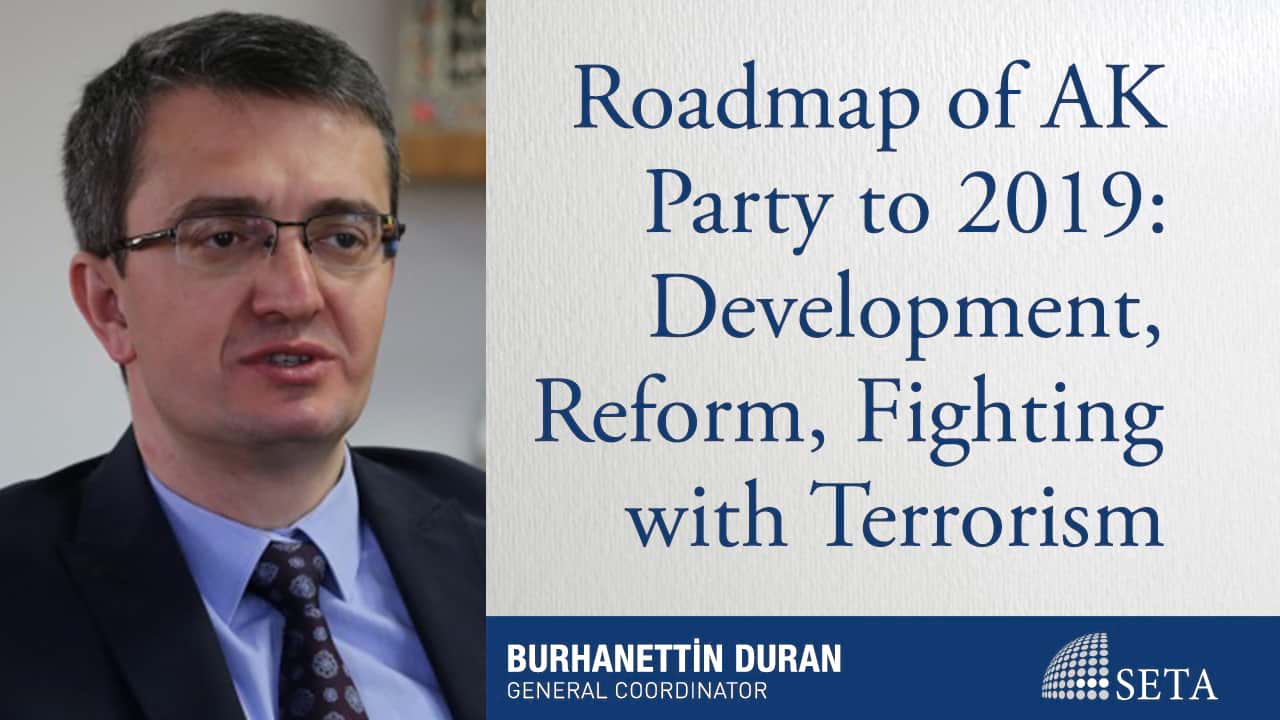 Roadmap of AK Party to 2019 Development Reform Fighting with