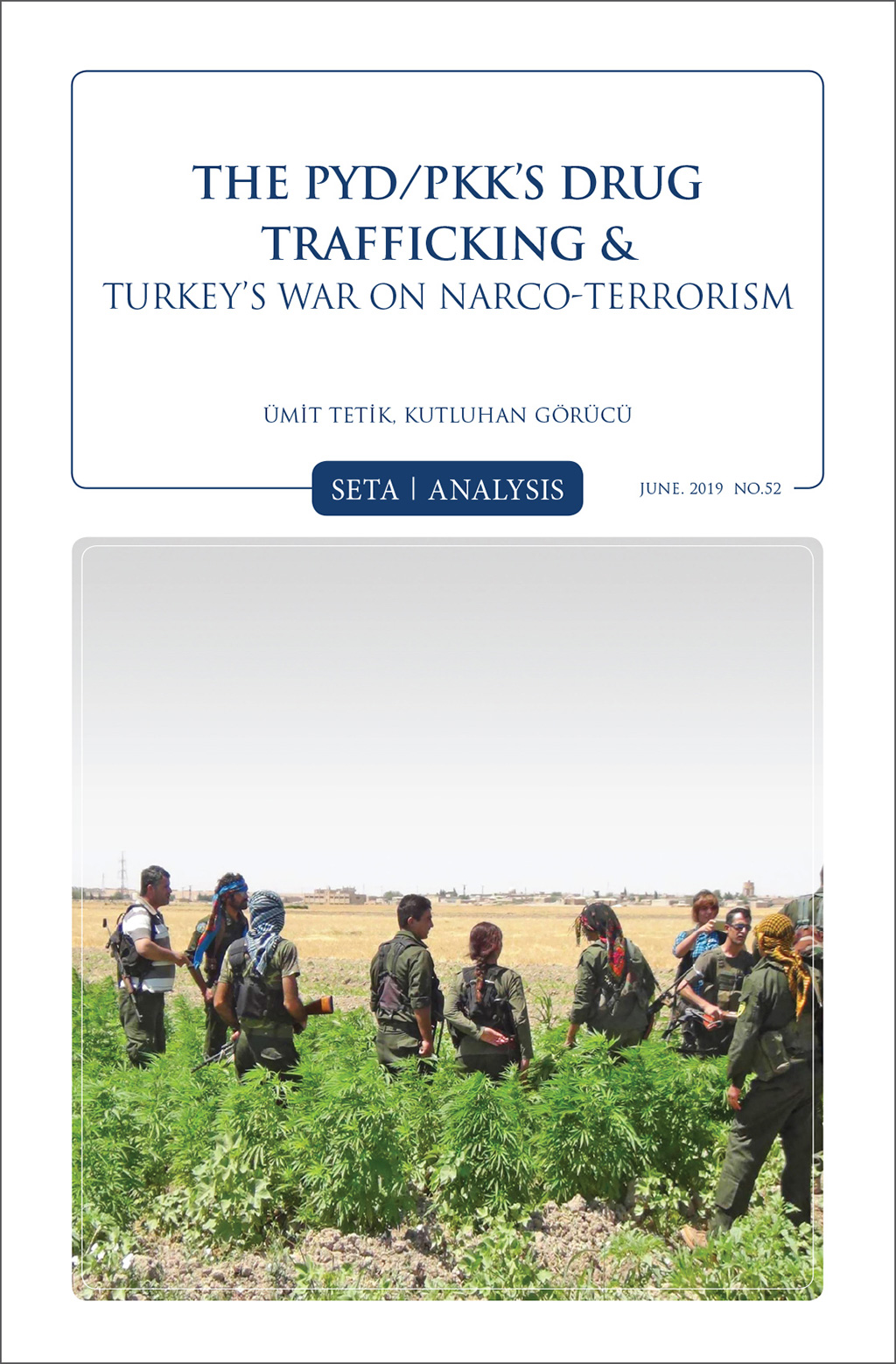 The Pyd Pkk’s Drug Trafficking & Turkey’s War On Narco-terrorism 