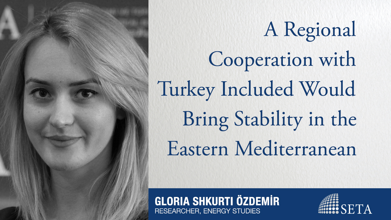 A Regional Cooperation with Turkey Included Would Bring Stability in