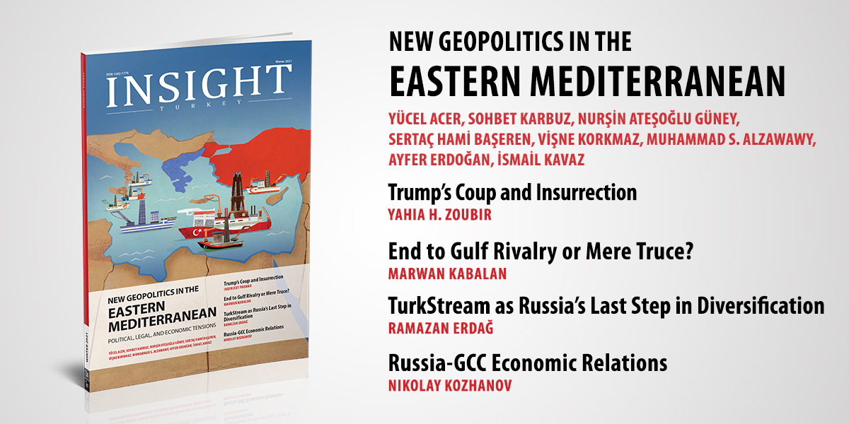 Insight Turkey Publishes Its Latest Issue New Geopolitics in the