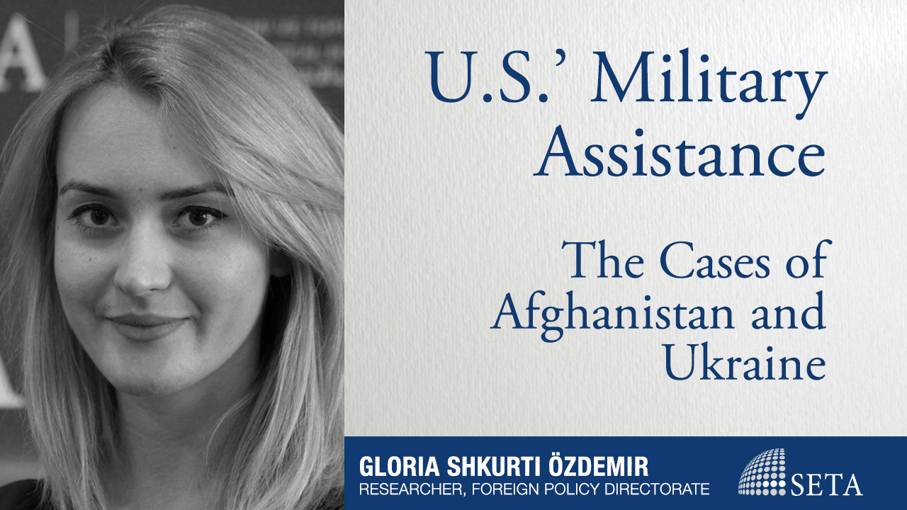 U.S.’ Military Assistance: The Cases of Afghanistan and Ukraine
