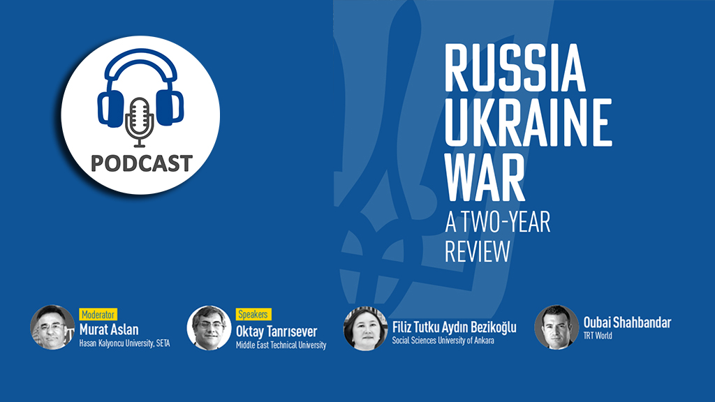 Podcast: Russia-Ukraine War | A Two-Year Review