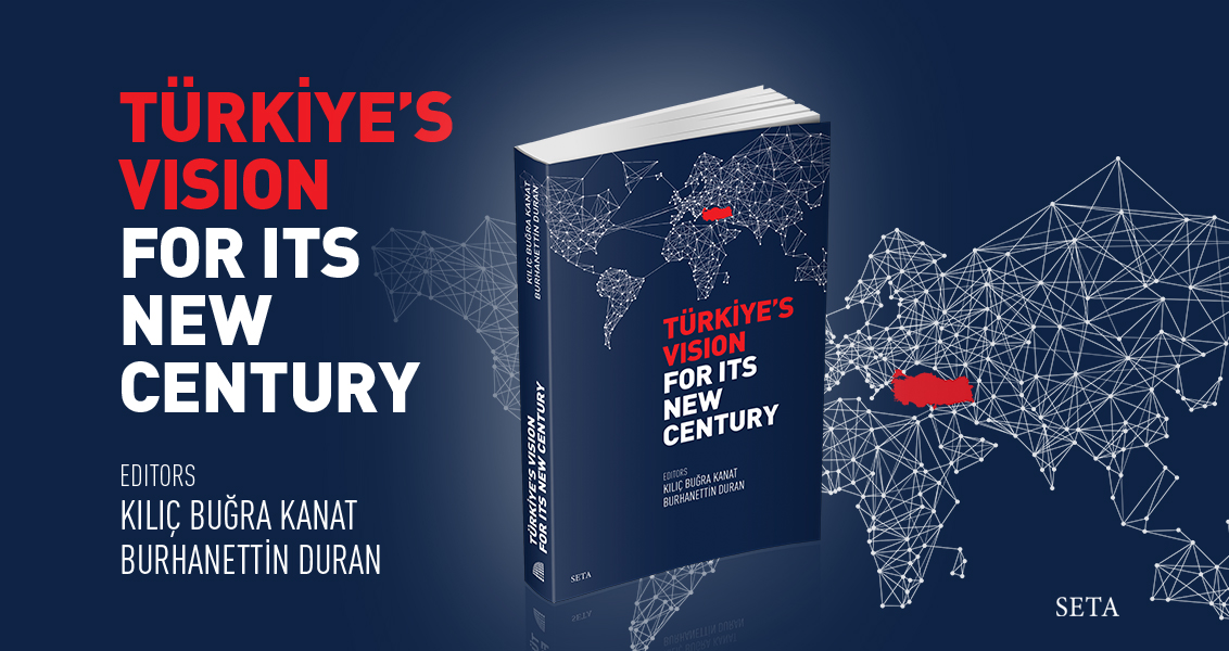 Türkiye s Vision for Its New Century