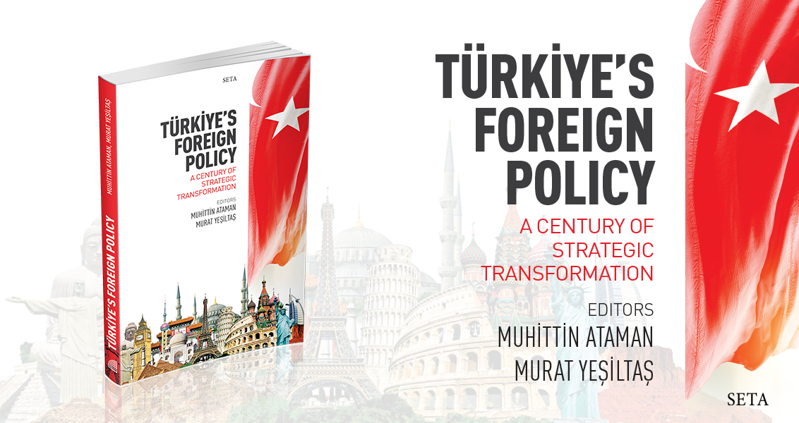 Türkiye's Foreign Policy A Century of Strategic Transformation