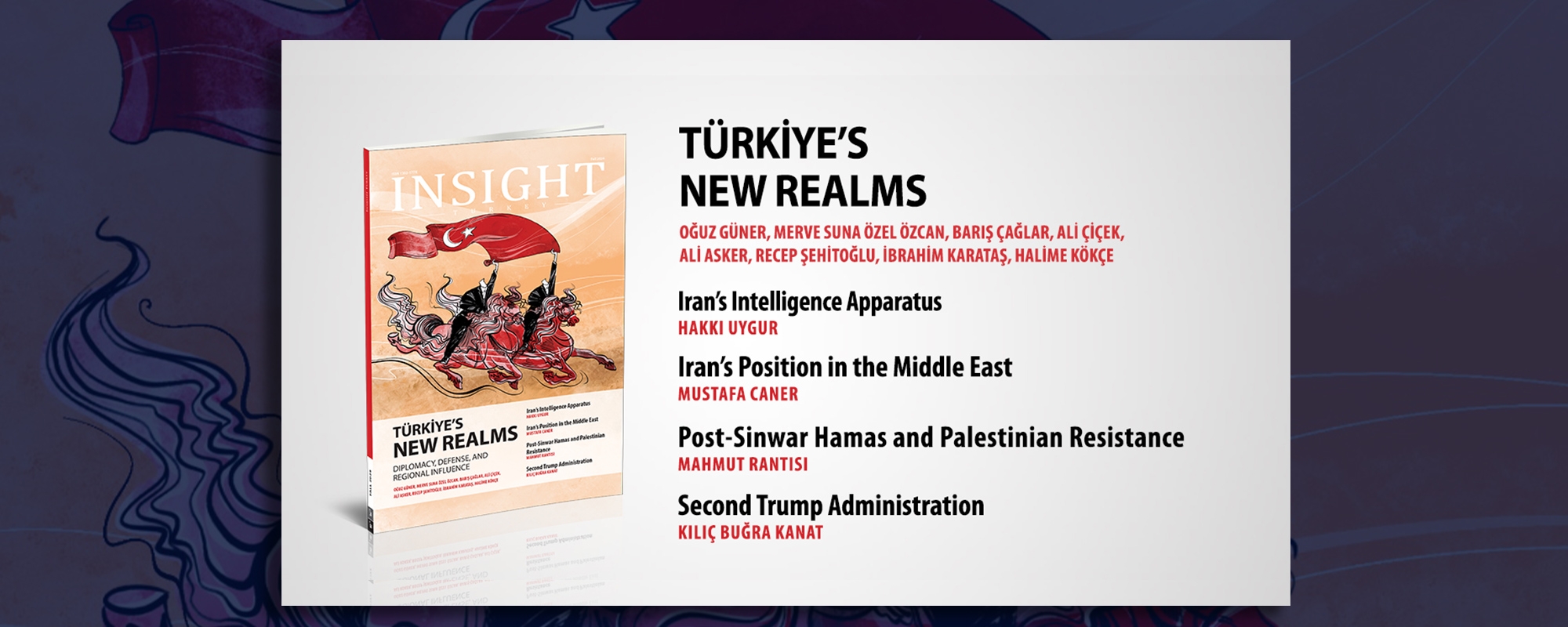 Insight Turkey Publishes Its Latest Issue Türkiye s New Realms