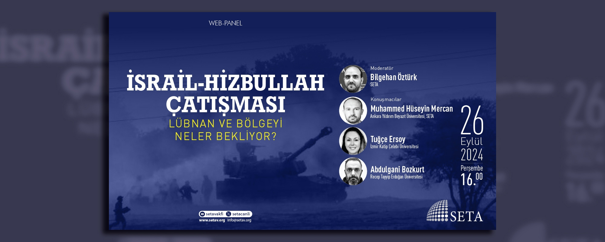 Web Panel İsrail-Hizbullah Çatışması Lübnan ve Bölgeyi Neler Bekliyor